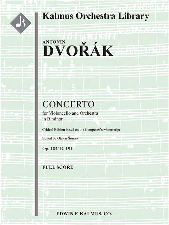 ドヴォルザーク：チェロ協奏曲 ロ短調 Op.104 B 191/批判校訂版/Sourek編: 指揮者用大型スコア 【輸入：チェロとオーケストラ(スコア)】