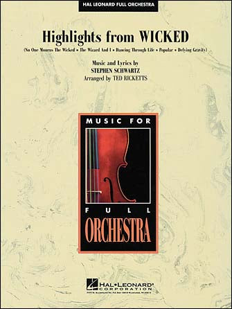 シュワルツ：ミュージカル「ウィキッド」より ハイライト/フル・オーケストラ用編曲/Ricketts編: スコアとパート譜セット 【輸入：オーケストラ･パート譜】