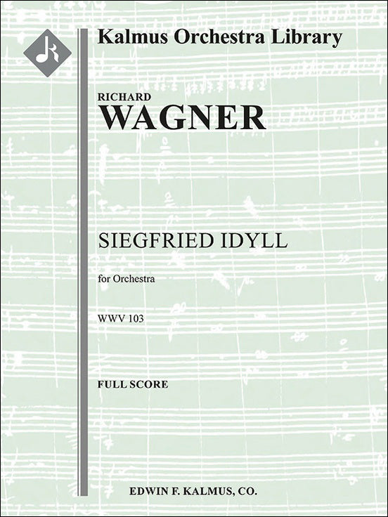 ワーグナー：ジークフリート牧歌: 指揮者用大型スコア 【輸入：オーケストラ(スコア)】