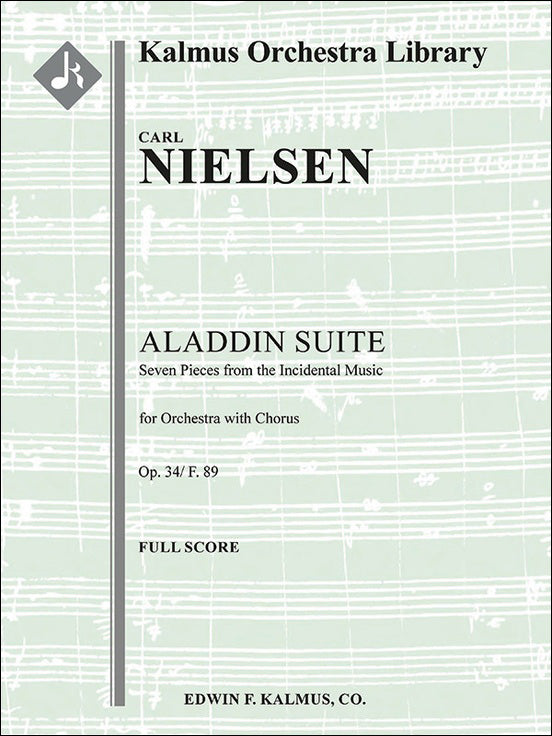 ニールセン(ネルセン)：アラジン組曲 Op.34/F.89 ～合唱とオーケストラのための: 指揮者用大型スコア 【輸入：オーケストラ(スコア)】