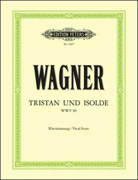 ワーグナー：楽劇「トリスタンとイゾルデ」(独語)/Mottl & Kogel編 【輸入：ヴォーカルとピアノ】