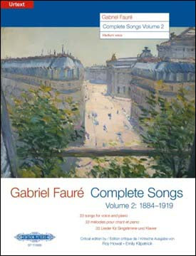 フォーレ：フォーレ歌曲全集 第2巻(中声用): 1884年-1919年/Howat & Kilpatrick編 【輸入：ヴォーカルとピアノ】