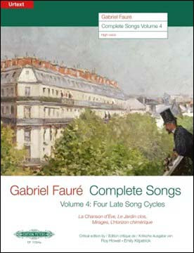 フォーレ：フォーレ歌曲全集 第4巻: 4つの後期歌曲(仏語)(高声用)/Howat & Kilpatrick編 【輸入：ヴォーカルとピアノ】