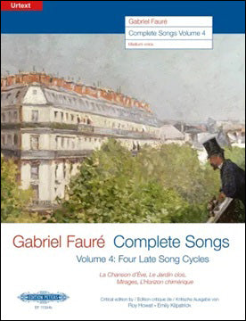 フォーレ：フォーレ歌曲全集 第4巻: 4つの後期歌曲(仏語)(中声用)/Howat & Kilpatrick編 【輸入：ヴォーカルとピアノ】