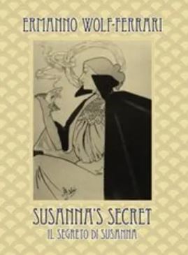 ヴォルフ=フェッラーリ：オペラ「スザンナの秘密」 (英語・伊語) 【輸入：ヴォーカルとピアノ】