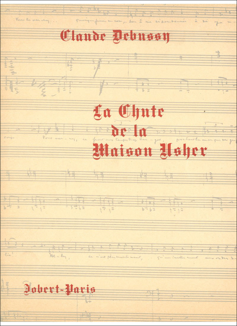 ドビュッシー：オペラ「アッシャー家の崩壊」: ヴォーカル・スコア 【輸入：ヴォーカルとピアノ】