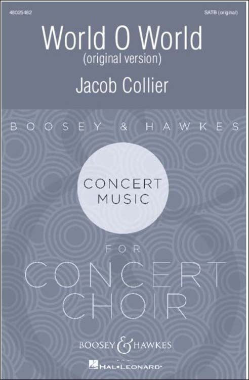 コリアー：世界よ、おお世界よ/無伴奏混声四部合唱用(オリジナル版)(英語) 【輸入：合唱】