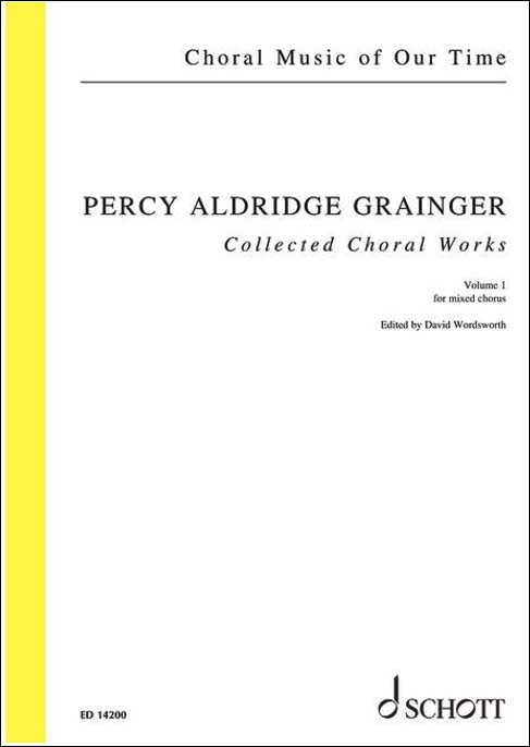 グレインジャー：合唱作品集 第1巻: 混声八部合唱編/Wordsworth編 【輸入：合唱】