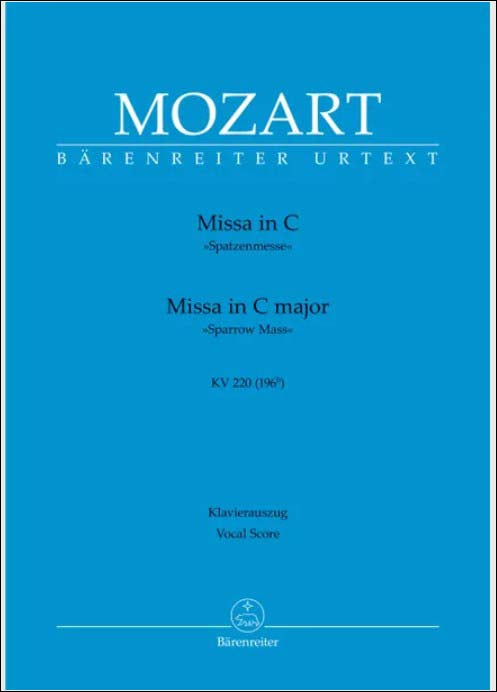 モーツァルト：ミサ・ブレヴィス ハ長調 KV 220 「雀のミサ」/原典版/Senn編集/Kohs編曲(ラテン語) 【輸入：合唱】