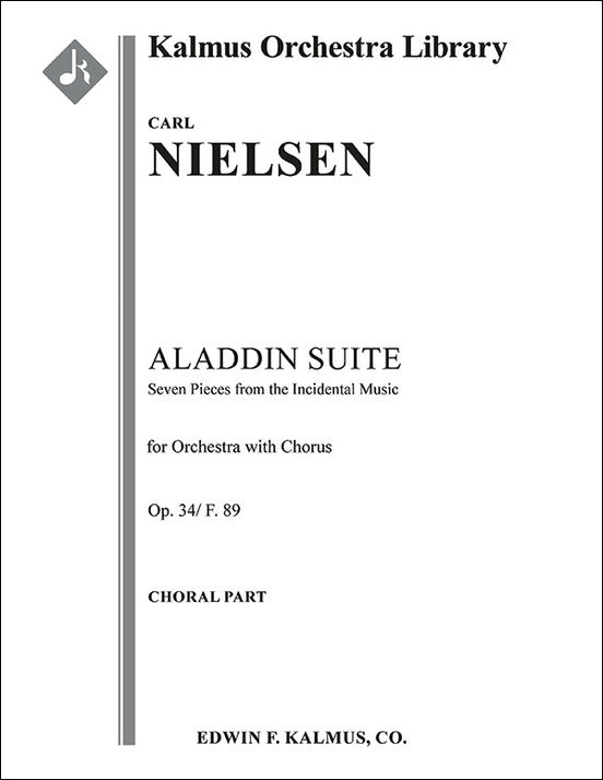 ニールセン(ネルセン)：アラジン組曲 Op.34/F.89 ～合唱とオーケストラのための: 合唱スコア 【輸入：合唱】