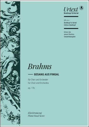 ブラームス：4つの歌 より フィンガルからの歌 Op.17b/新ブラームス全集版に基づく原典版/Ed. Hauschildt編 【輸入：合唱】