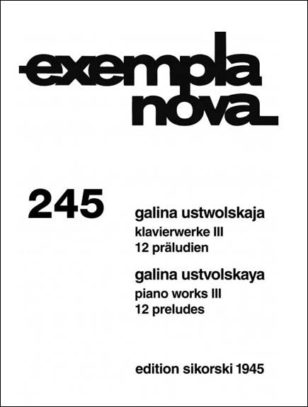 ウストヴォルスカヤ：ピアノ作品集 第3巻: 12の前奏曲 【輸入：ピアノ】