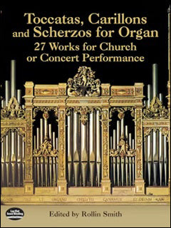 TOCCATAS, CARILLONS AND SCHERZOS FOR ORGAN 【輸入:オルガン】