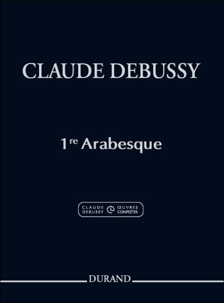 ドビュッシー：アラベスク 第1番/ドビュッシー全集に基づく新版/ホワット編 【輸入：ピアノ】