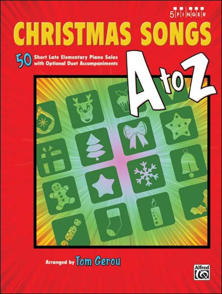 クリスマス・ソング A to Z (オプショナル 連弾伴奏付き)/Gerou編曲 【輸入：ピアノ】