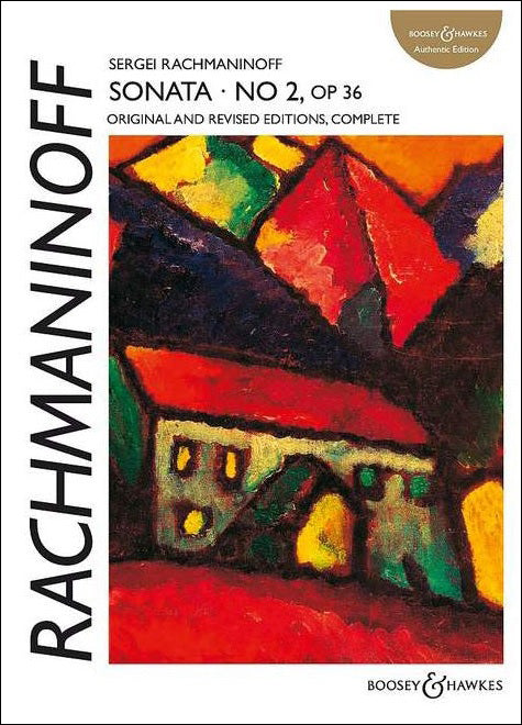 ラフマニノフ：ピアノ・ソナタ 第2番 変ロ短調 Op.36 (1913年刊の初版、1931年刊の第2版) 【輸入：ピアノ】