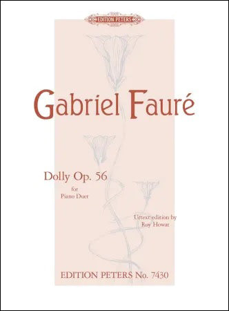 フォーレ：ドリー組曲 Op.56 【輸入：ピアノ】