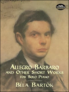 バルトーク：アレグロ・バルバロと他のピアノのための小品集 【輸入：ピアノ】