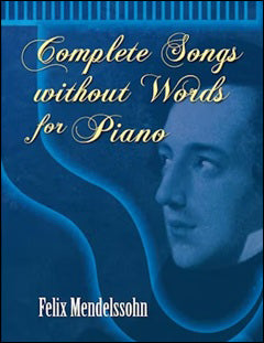 メンデルスゾーン：ピアノのための無言歌集 【輸入：ピアノ】