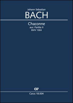バッハ：無伴奏バイオリンのためのパルティータ 第2番 BWV 1004 より シャコンヌ/オルガン・ソロ用編曲/Keller編 【輸入：オルガン】