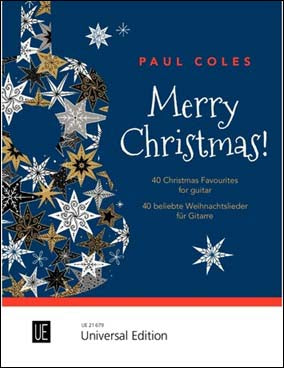 メリー・クリスマス！: ギターのための40のクリスマス・フェイバリッツ/コールズ編 【輸入：ギター】