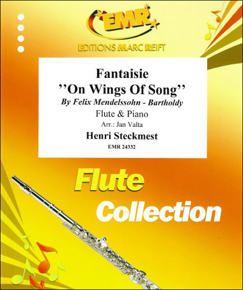 シュテックメスト：メンデルスゾーンの「歌の翼に」による幻想曲/Valta編 【輸入：フルート】