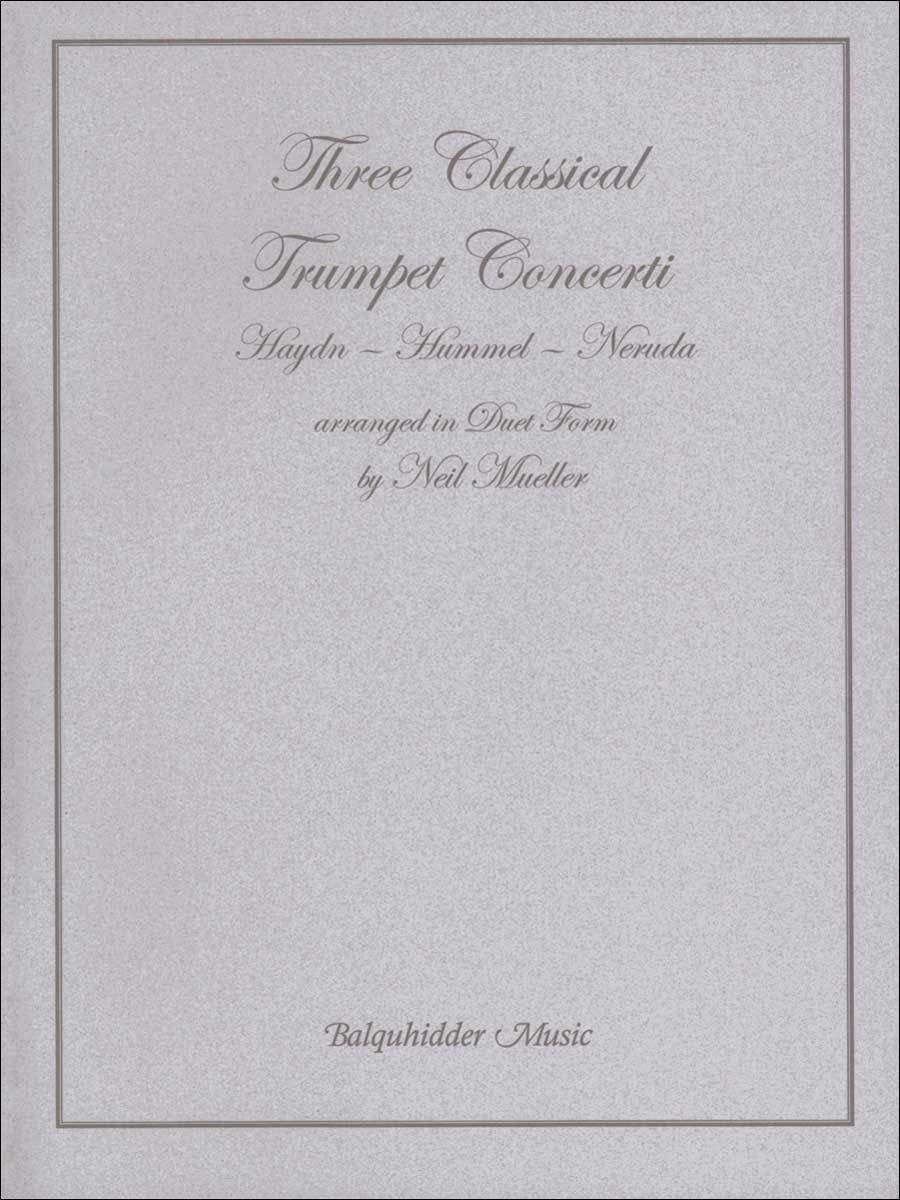 3つのクラシック・トランペット・コンチェルト/トランペット二重奏用編曲/Mueller編: 演奏用スコア 【輸入：トランペット】