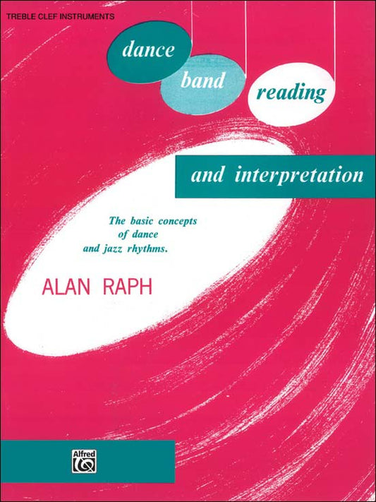 ダンス・バンドのための読譜と解釈: ト音記号編/Alan Raph著 【輸入：吹奏楽】