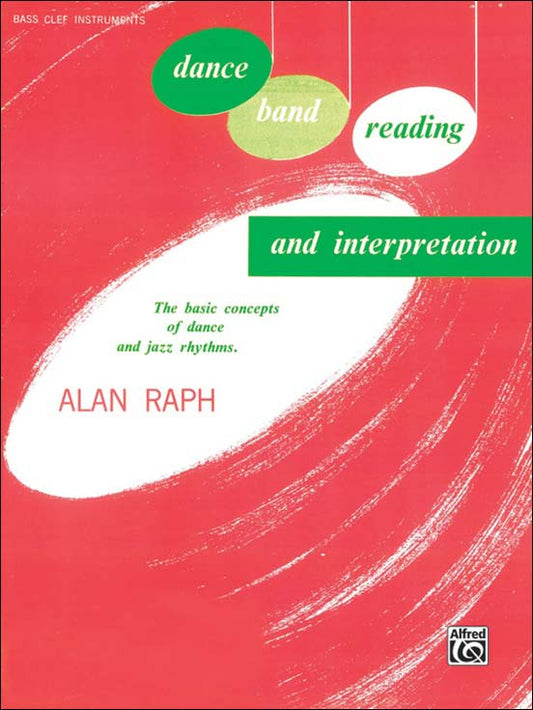ダンス・バンドのための読譜と解釈: ヘ音記号編/Alan Raph著 【輸入:吹奏楽】