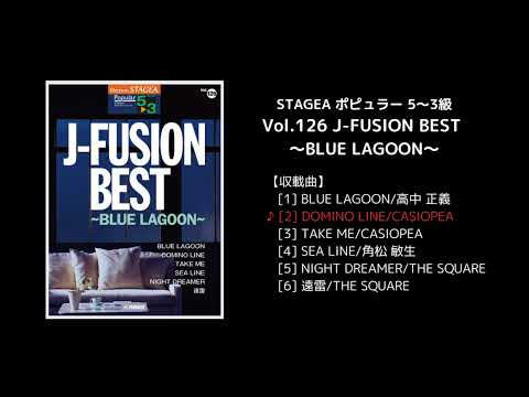 STAGEA ポピュラー 5～3級 Vol.126 J-FUSION BEST ～BLUE LAGOON～