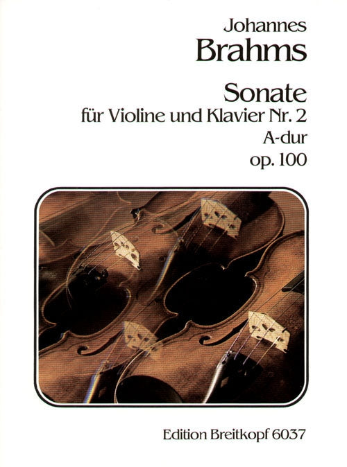 ブラームス：バイオリン・ソナタ 第2番 イ長調 Op.100 【輸入：ヴァイオリン】
