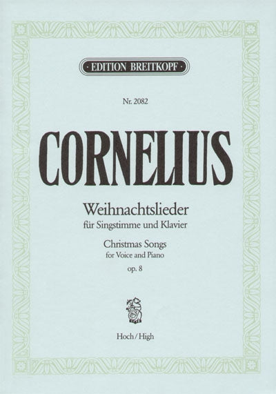 コルネリウス：クリスマスの歌 Op.8 (高声用) (独語・英語) 【輸入：ヴォーカルとピアノ】