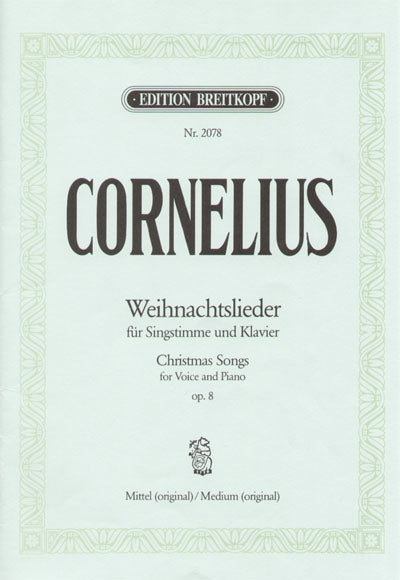 コルネリウス：クリスマスの歌 Op.8 (中声用) (独語・英語) 【輸入：ヴォーカルとピアノ】