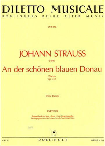 シュトラウス二世：ワルツ「美しく青きドナウ」 Op.314/混声四部合唱 【輸入：合唱とピアノ】