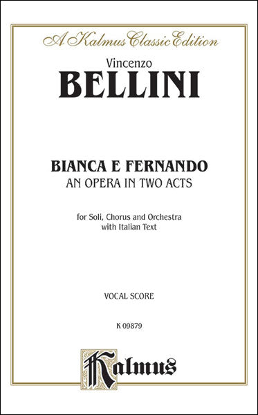 ベッリーニ：オペラ「ビアンカとフェルナンド」(伊語) 【輸入：ヴォーカルとピアノ】