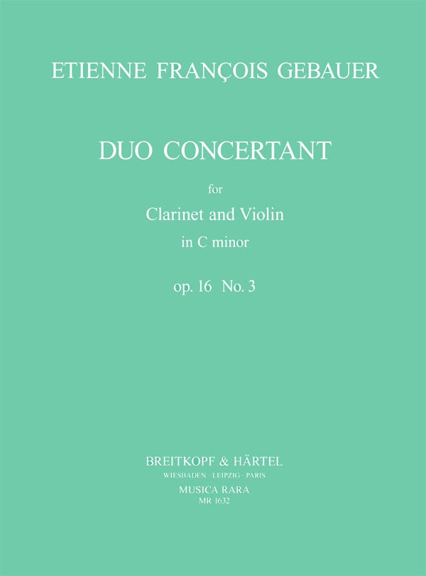 ゲバウアー：クラリネットとバイオリンのための協奏的二重奏曲 Op.16/3 【輸入：室内楽(パート譜)】