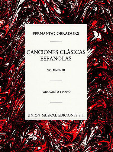 オブラドルス：古典的スペインの歌 第3巻 【輸入：ヴォーカルとピアノ】
