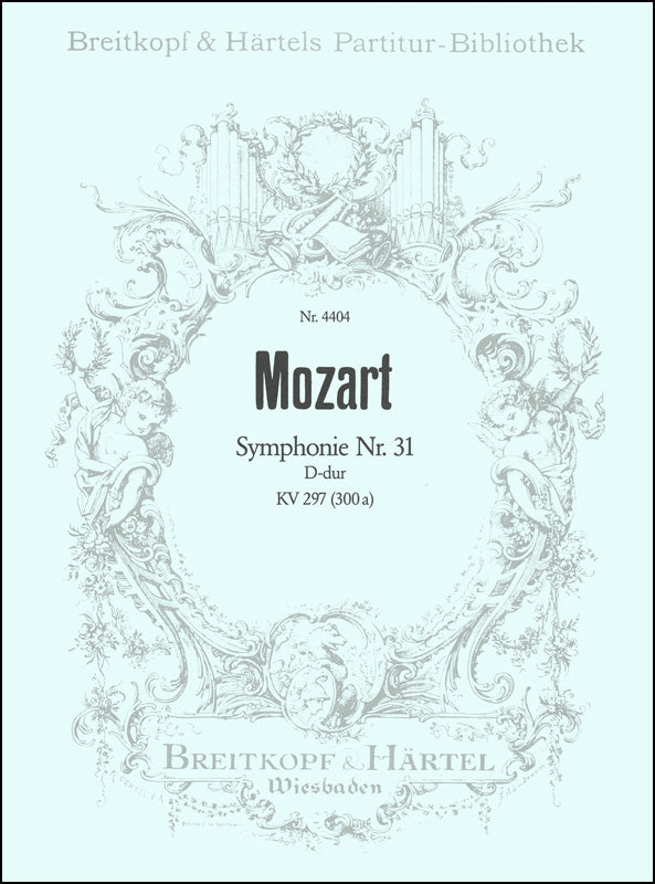 モーツァルト：交響曲 第31番 ニ長調 KV 297(300a) 「パリ」: 指揮者用大型スコア 【輸入：オーケストラ(スコア)】