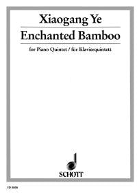 イェ：ENCHANTED BAMBOO OP.18(2VL,VA,VC,P) 【輸入：室内楽(パート譜)】