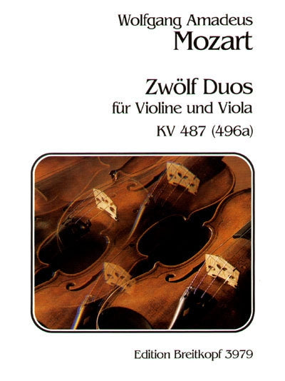 モーツァルト：12の二重奏曲 KV 487/バイオリンとビオラのための編曲 【輸入：室内楽(パート譜)】