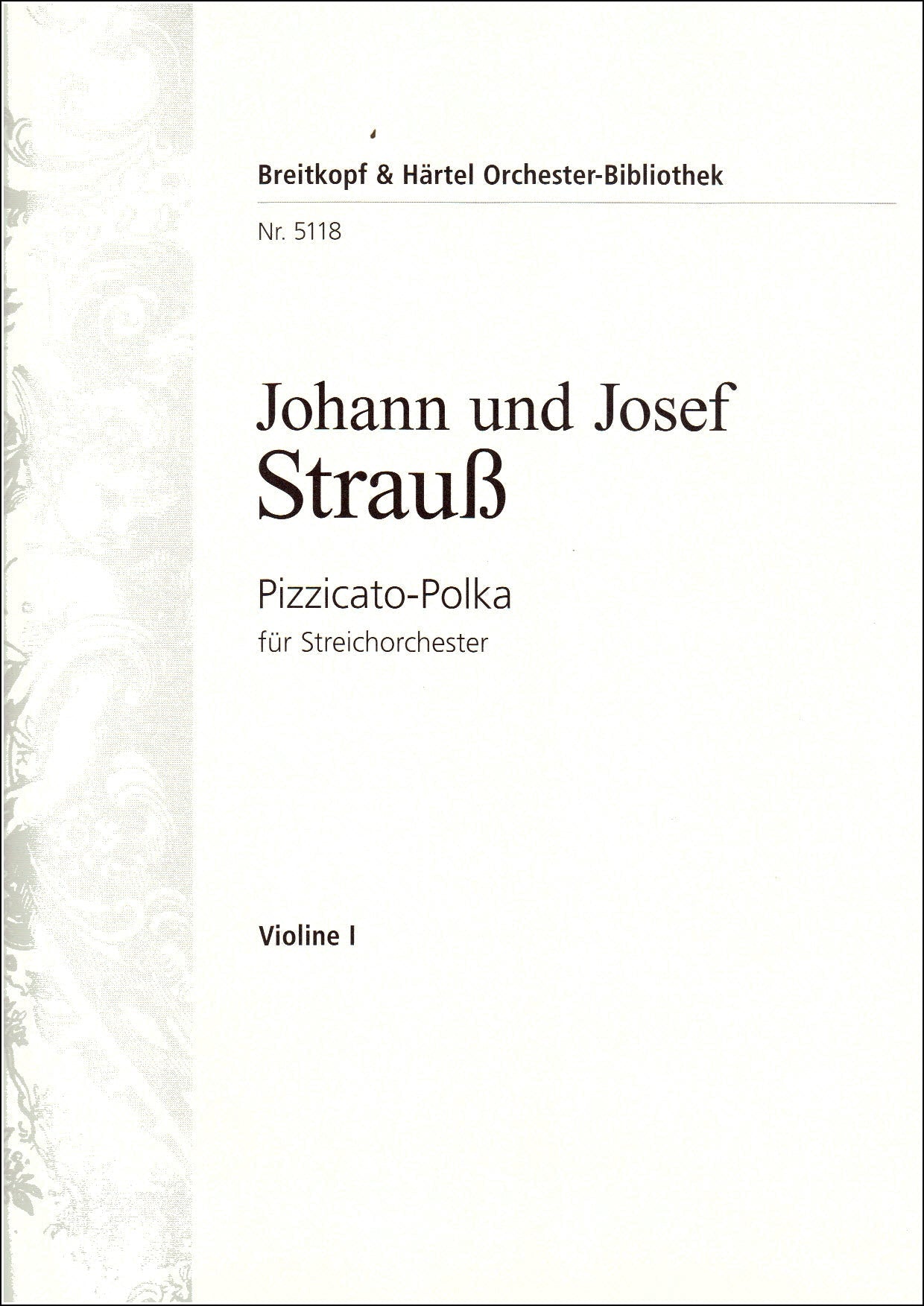 シュトラウス二世：ピツィカート・ポルカ: バイオリン 1 【輸入：オーケストラ･パート譜】
