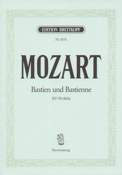 モーツァルト：オペラ「バスティアンとバスティエンヌ」 KV 50(46b)(独語) 【輸入：ヴォーカルとピアノ】