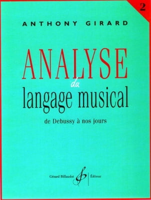 ジラール：音楽の言葉の分析 第2巻: ドビュッシー 【輸入：書籍】