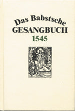 1545年のバブストの賛美歌集: ファクシミリ版 【輸入：ヴォーカルとピアノ】