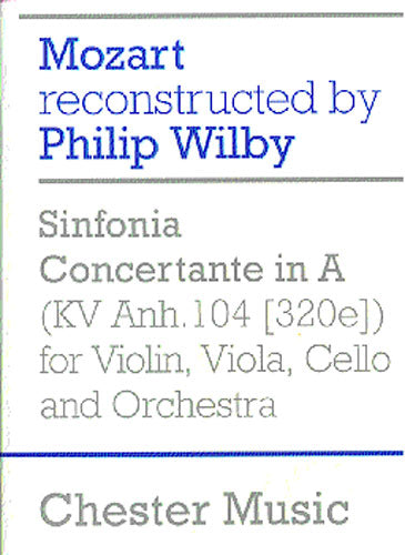 モーツァルト:協奏交響曲 イ長調 KV Anh.104(320e)/Wilby編: 指揮者用大型スコア 【輸入:複数ソロ楽器とオーケストラ(スコア)】