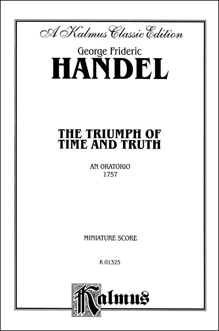 ヘンデル：オラトリオ「時と真理の勝利」 HWV 71: スタディ･スコア 【輸入：合唱とオーケストラ】
