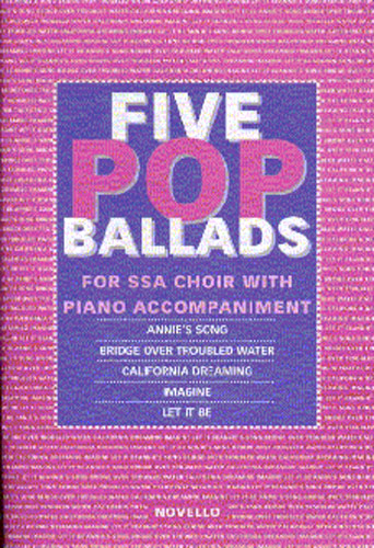 5 POP BALLADS(S,S,A)/E 【輸入：合唱とピアノ】