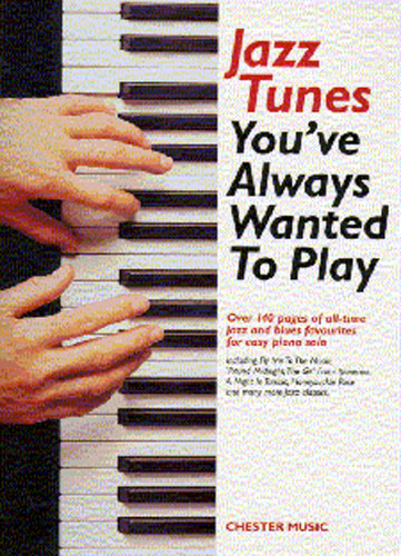 JAZZ TUNES YOU'VE ALWAYS WANTED TO PLAY 【輸入：ピアノ】