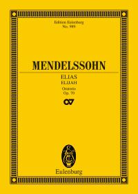 メンデルスゾーン：オラトリオ「エリア」 Op.70: スタディ・スコア 【輸入：合唱とオーケストラ】