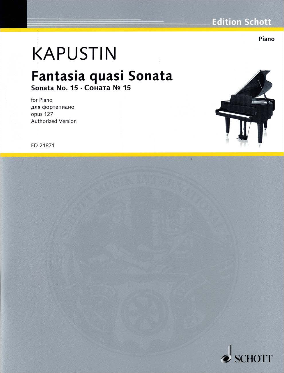 カプースチン：ピアノ・ソナタ 第15番 Op.127 「幻想風ソナタ」 【輸入：ピアノ】